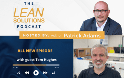 The Importance Of Standard Work In The Digital Age With Tom Hughes