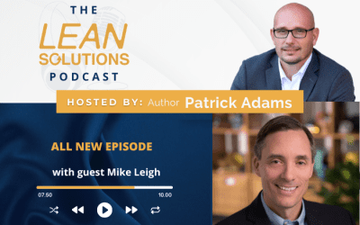 Lean Mindset With Mike Leigh