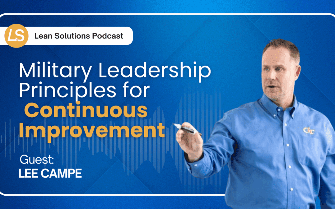 Military Leadership Principles for Continuous Improvement