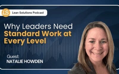 Why Leaders Need Standard Work at Every Level