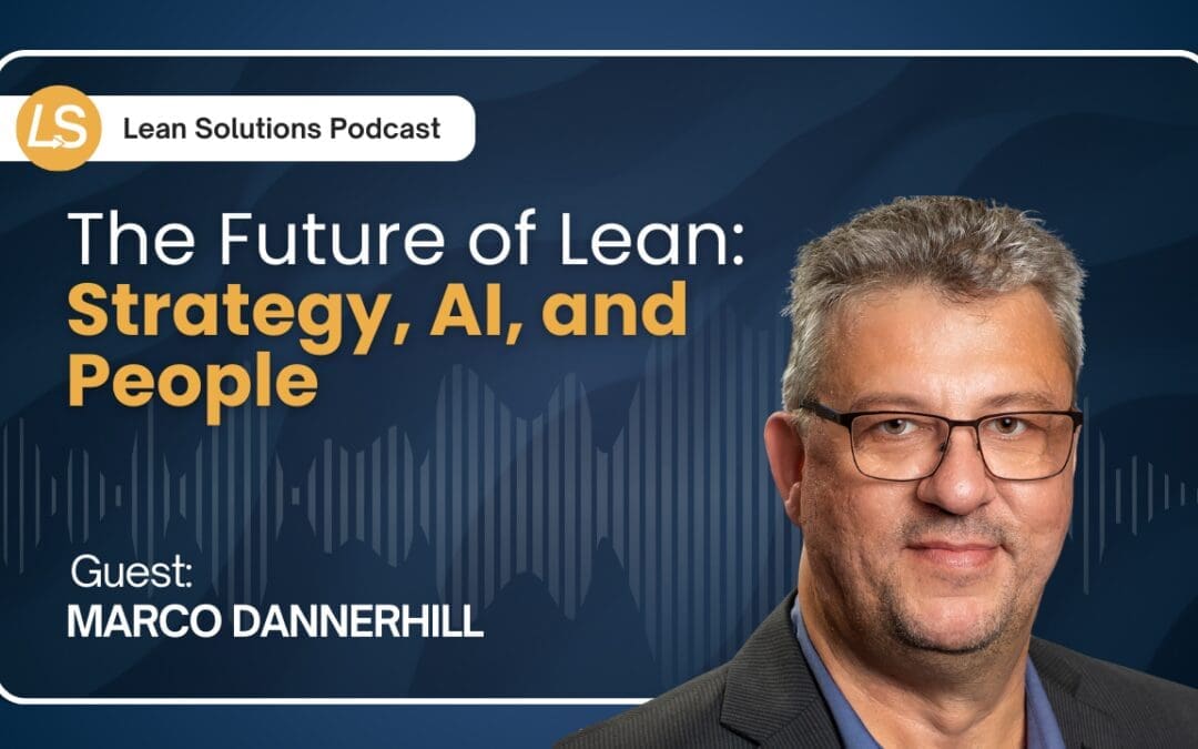The Future of Lean: Strategy, AI, and People