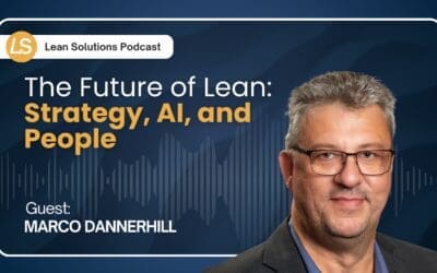 The Future of Lean: Strategy, AI, and People