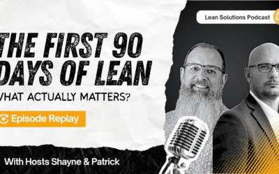 The First 90 Days of Lean: What Actually Matters (Part 1)